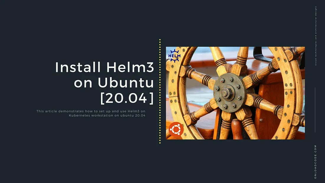 img of Install Helm3 on Ubuntu 20.04