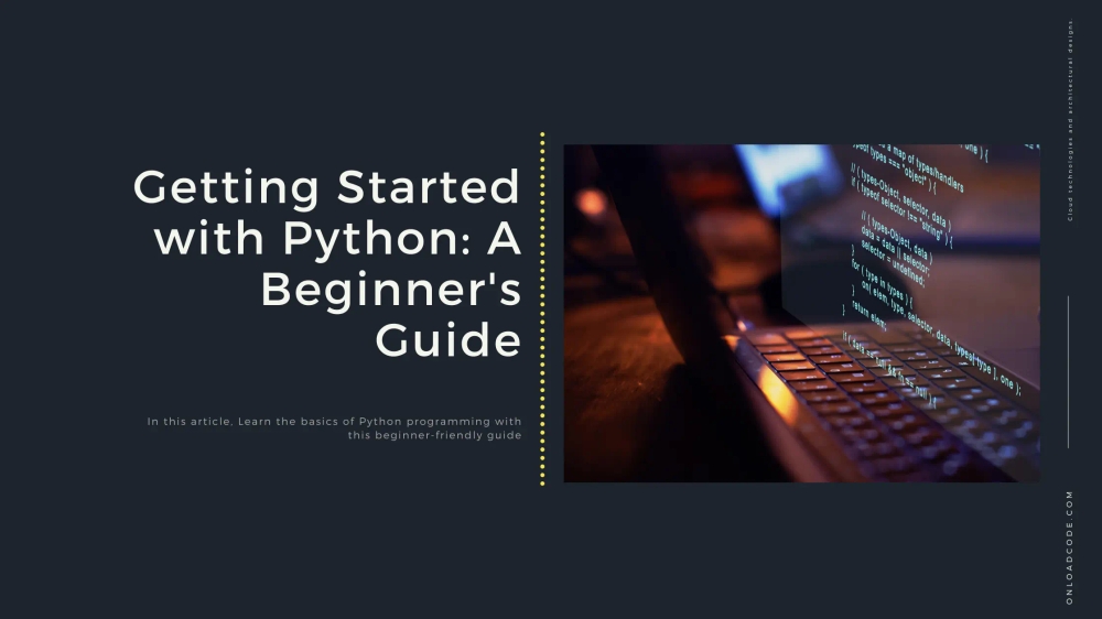 img of Getting Started with Python: A Beginner's Guide