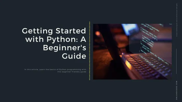 img of Getting Started with Python: A Beginner's Guide
