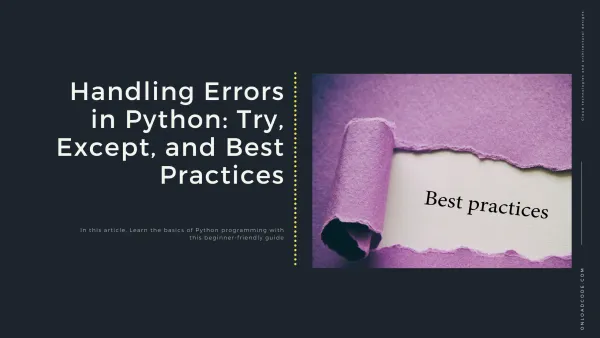 img of Handling Errors in Python: Try, Except, and Best Practices