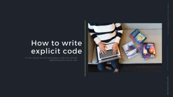 img of How to write explicit code? — Onload Code