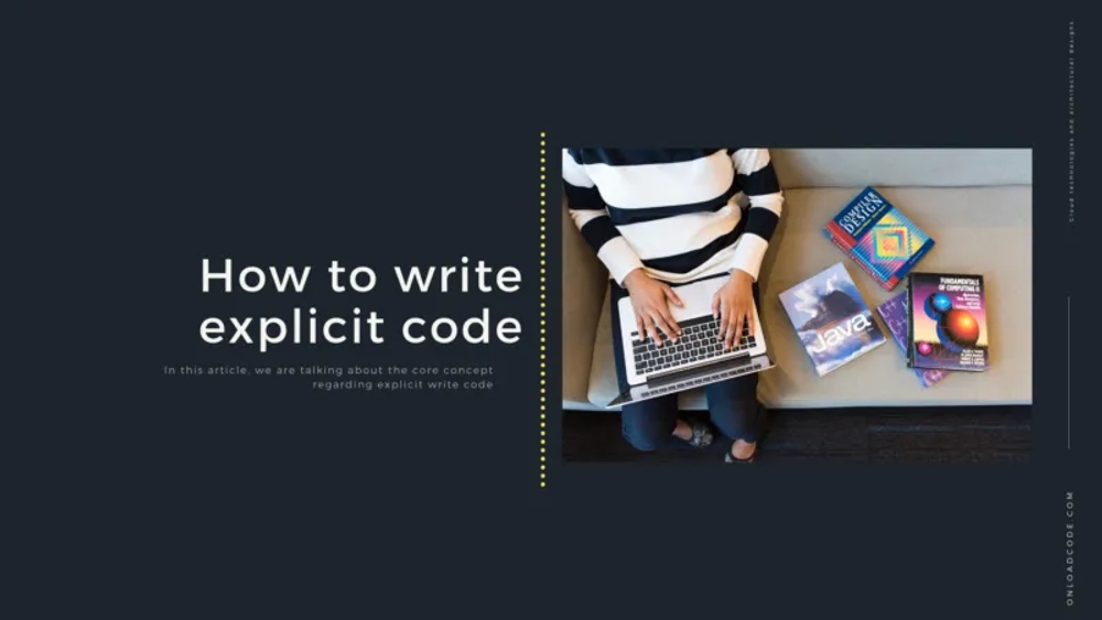 img of How to Write Explicit Code?